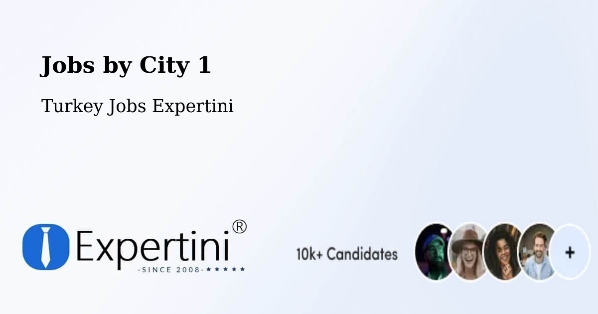 City Jobs in Turkey - Expertini